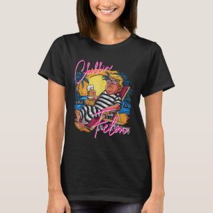 Camiseta Chillin Como Um Felon Retro Cor-De-Rosa Cerveja Ro