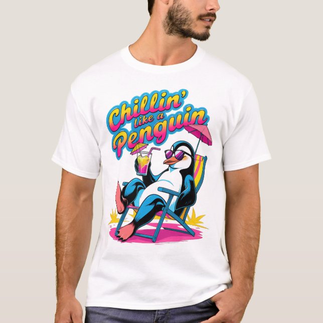 Camiseta Chillin' Como um verão divertido de pinguim (Frente)