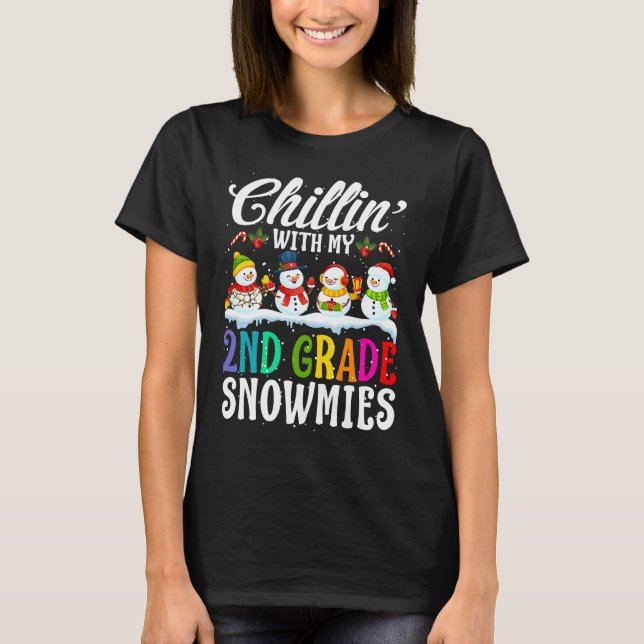 Camiseta Chillin' With My 2nd Grade Snowmies Teacher Xmas (Frente)
