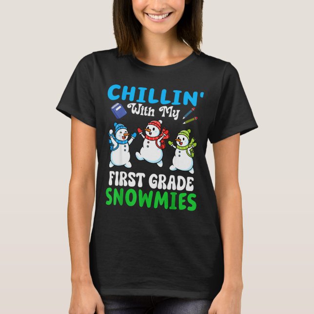 Camiseta Chillin With My First Grade Snowmies Winter Snowma (Frente)