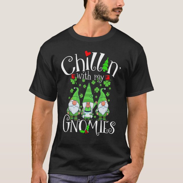 Camiseta Chillin With My Gnomies, St Patrick Day Gnomes Gar (Frente)