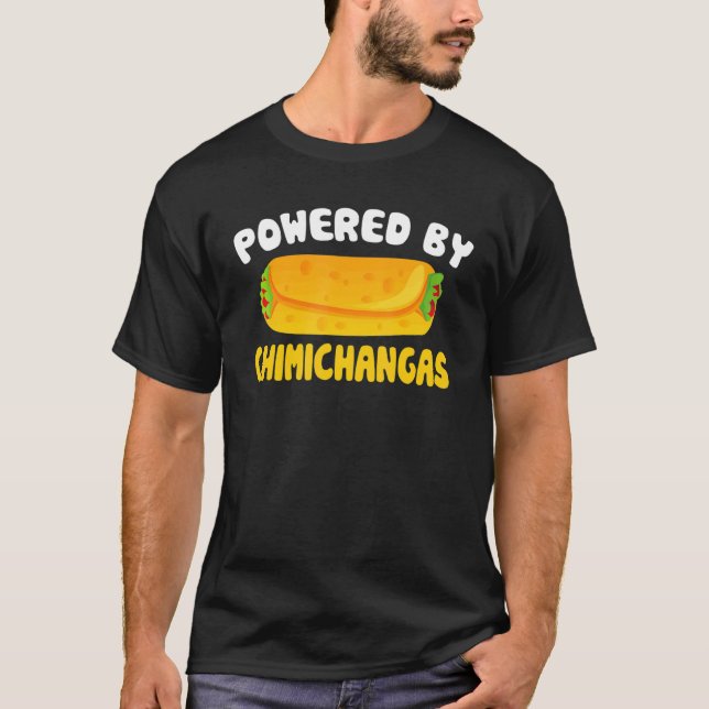 Camiseta Chimichanga Say Powered By Chimichangas (Frente)