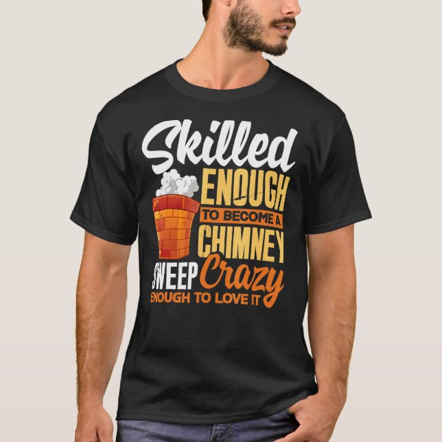 Camiseta Chimney Sweeper Varrendo Profissão Matada (Frente)