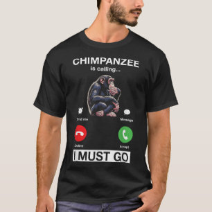 Camiseta Chimpanzé Está Ligando Para Eu Ir Engraçado Macaco