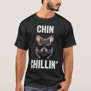 Camiseta Chin Chillin Funny Chinchilla Proprietário Chinchi