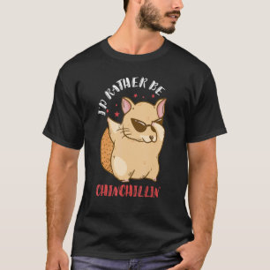 Camiseta Chinchilla Chillin Chinchilla Dançando Sunglass