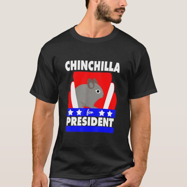 Camiseta Chinchilla Para O Presidente Eleito (Frente)