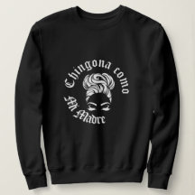 Chingona como mi Madre