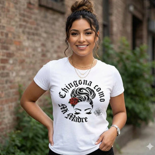 Camiseta Chingona como minha Mãe