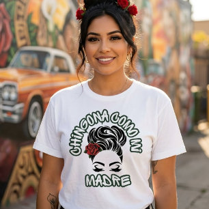 Camiseta Chingona como minha Mãe