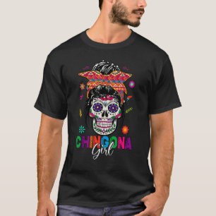 Camiseta Chingona Girl Mexico Dia De Los Muertos Hispânico