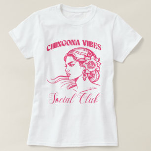 Camiseta Chingona Vibes Social Club Empoderado Latina Bonit