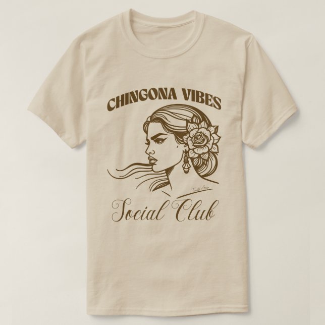 Camiseta Chingona Vibes Social Club Empoderado Latina Bonit (Frente do Design)