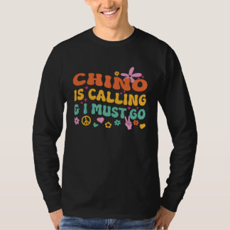 Camiseta Chino Está Chamando E Eu Tenho Que Ir