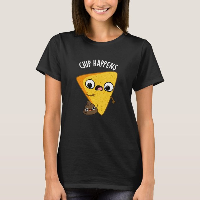 Camiseta Chip Acontece Poop Engraçado Pun Escuro BG (Frente)