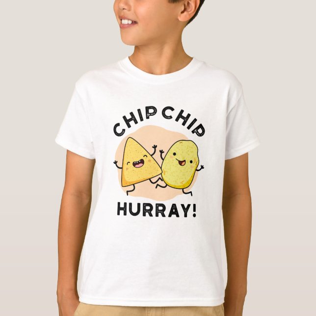 Camiseta Chip Chip Hooray Funny Happy Crises Pun (Frente)