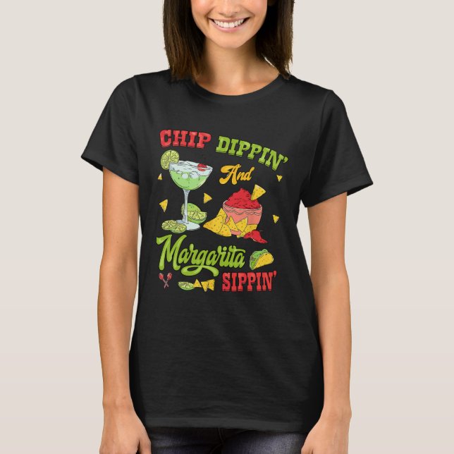 Camiseta Chip Dippin E Margarita Sippin Cinco De Mayo 1 (Frente)