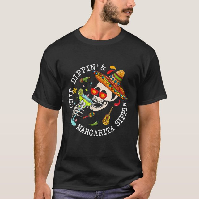 Camiseta Chip Dippin Margarita Sippin Skeleton Skeleton Cin (Frente)