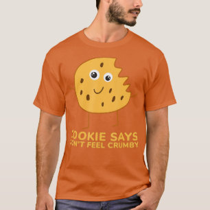 Camiseta Chip the Cookie diz Dont Sente Crumby
