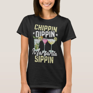 Camiseta Chippin Dippin Margarita Sippin Cinco De Mayo Drin