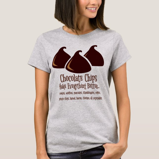 Camiseta Chips de chocolate tornam tudo melhor (Frente)