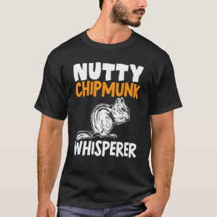 Camiseta Chipset Chipmunk Nutunk Whisperer Pet Chipmunk