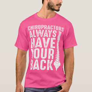 Camiseta Chiropracers Tem Sempre O Seu Médico Secundário Ch