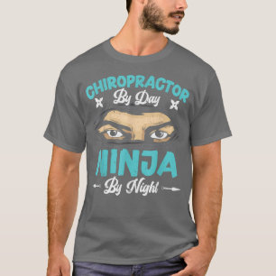 Camiseta Chiropracor Por Day Ninja Por Night Bone Doutor Ch
