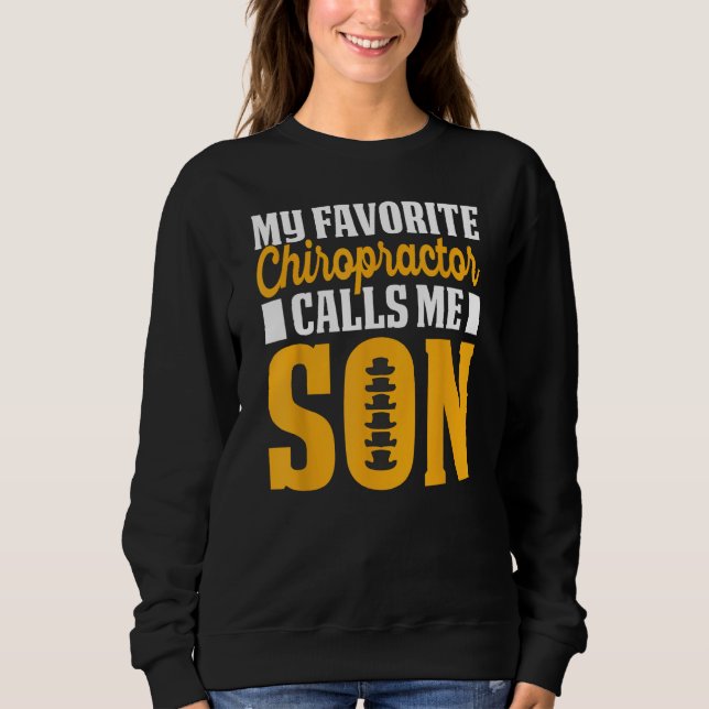 Camiseta Chiropractor Calls Me Son Chiropractic Assistant G (Frente)