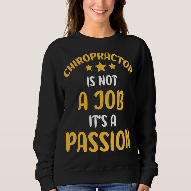 Camiseta Chiropractor não é um trabalho. É um espião. (Frente)