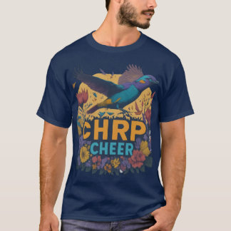 Camiseta Chirp Cheer
