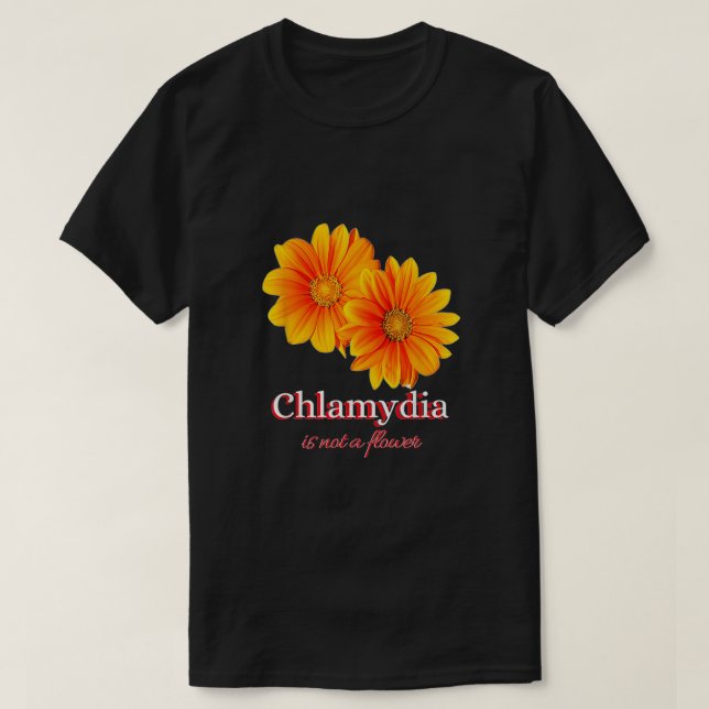 Camiseta Chlamydia Não É Flor (Frente do Design)