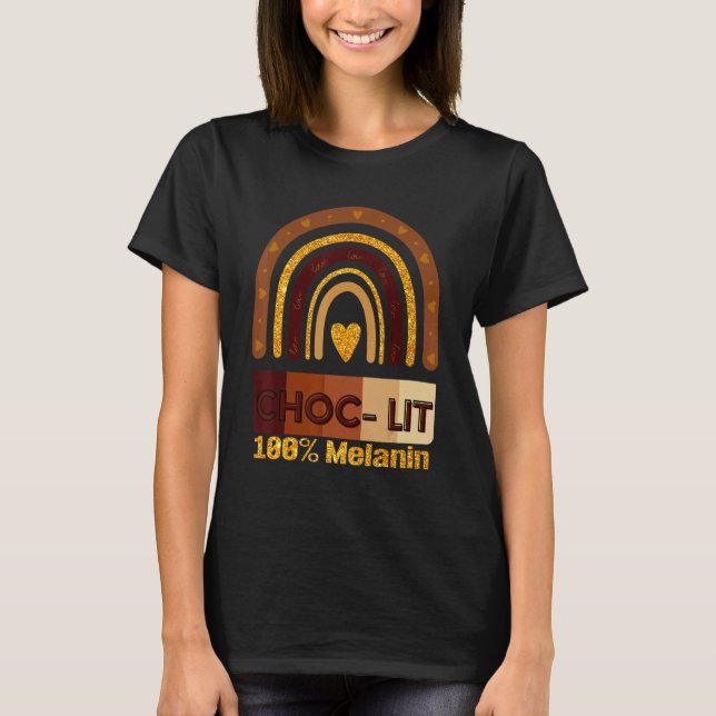 Camiseta Choc Lit 100 Melanin Black Pride History Bhm Afric (Frente)