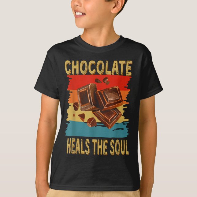 Camiseta Chocolate Heals The Soul Funny Chocolate Lovers Re (Frente)