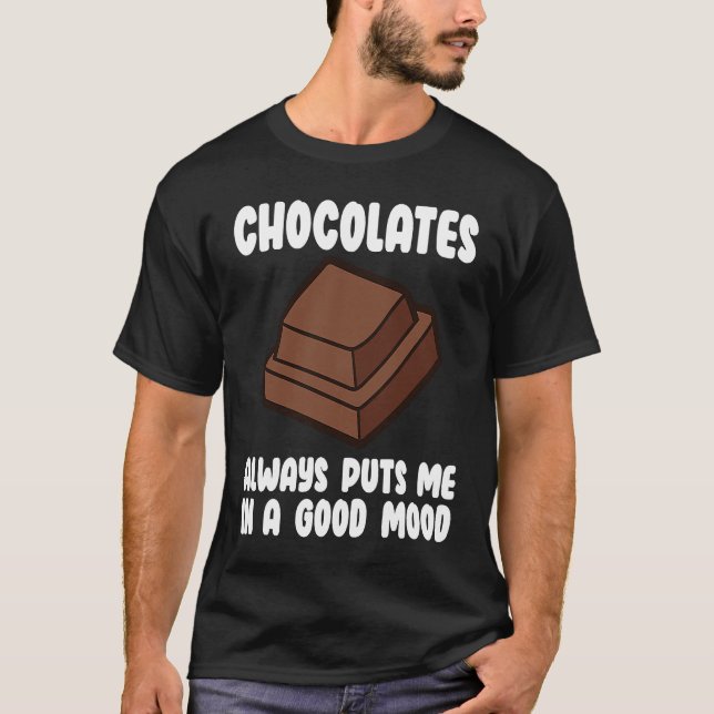 Camiseta Chocolate Me Põe Em Uma Boa Cotação De Chocolate D (Frente)