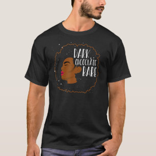 Camiseta Chocolate Negro Babe Melanin Derrubando Orgulho Ne