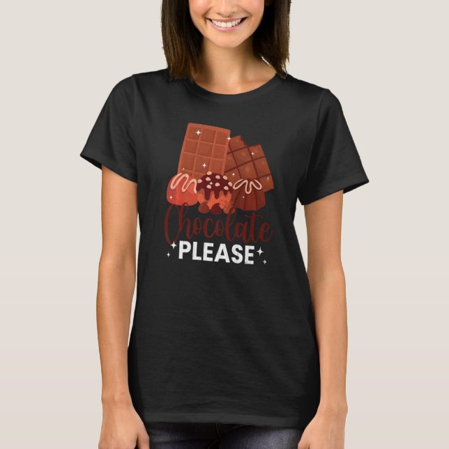 Camiseta Chocolate Please  Food  Eater Graphic (Frente)