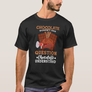 Camiseta Chocolates não faz perguntas com o gráfico de Comi