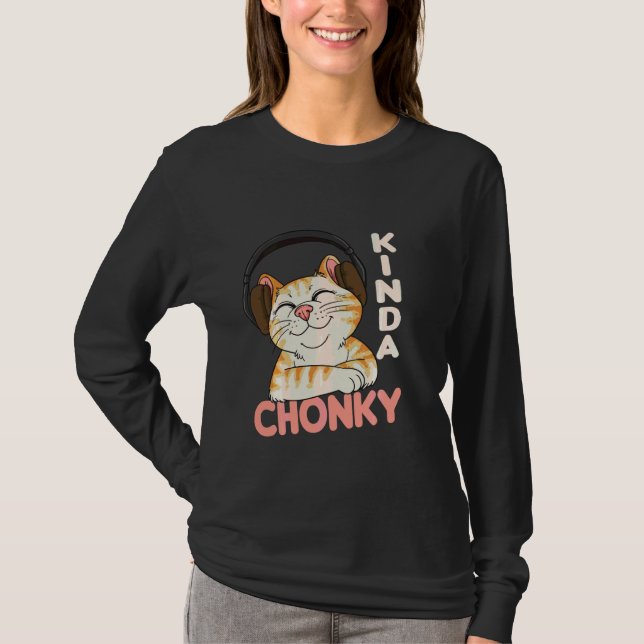 Camiseta Choney Cat Meme Cat Mãe Pai Engraçado Sobrepeso Ch (Frente)