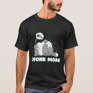 Camiseta Chonk Mãe Preguiçoso Chonk Gato Gordinho Design de