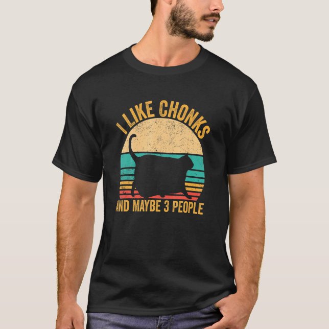 Camiseta Chonk Meme Cat Eu Gosto De Pedra E Talvez 3 Pessoa (Frente)