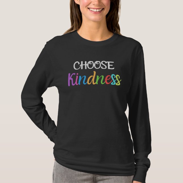 Camiseta Choose Kindness Anti bullying Positive Inspiration (Frente)