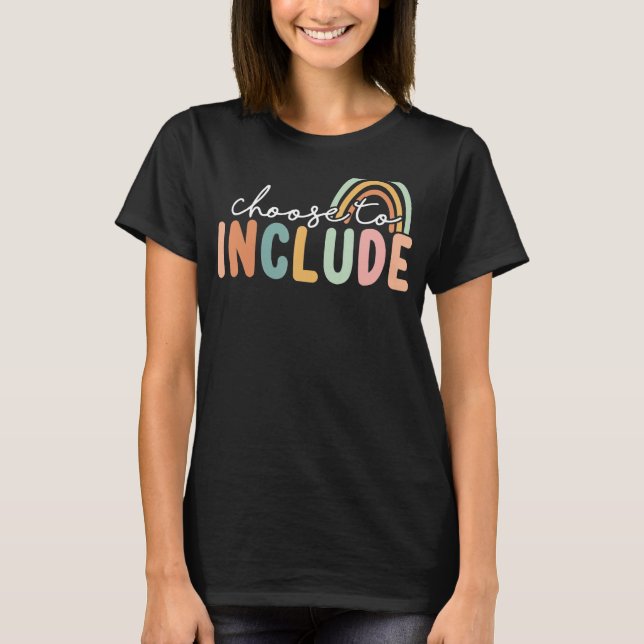 Camiseta Choose To Include For Autism Teacher Special Educa (Frente)