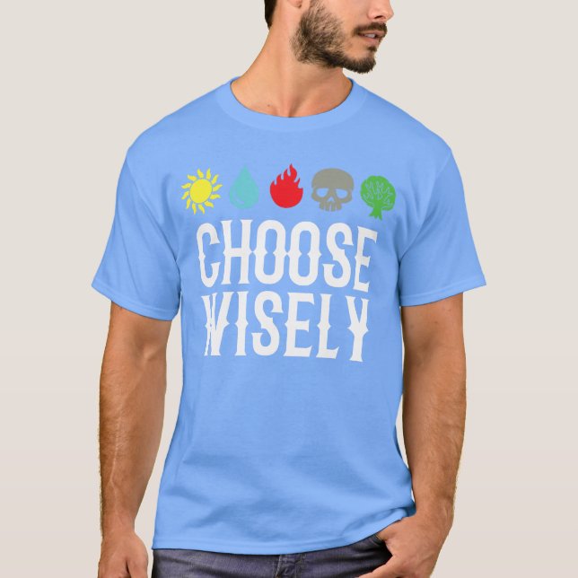 Camiseta Choose Wisely Gamer Mana s Gathering Magic Funny f (Frente)