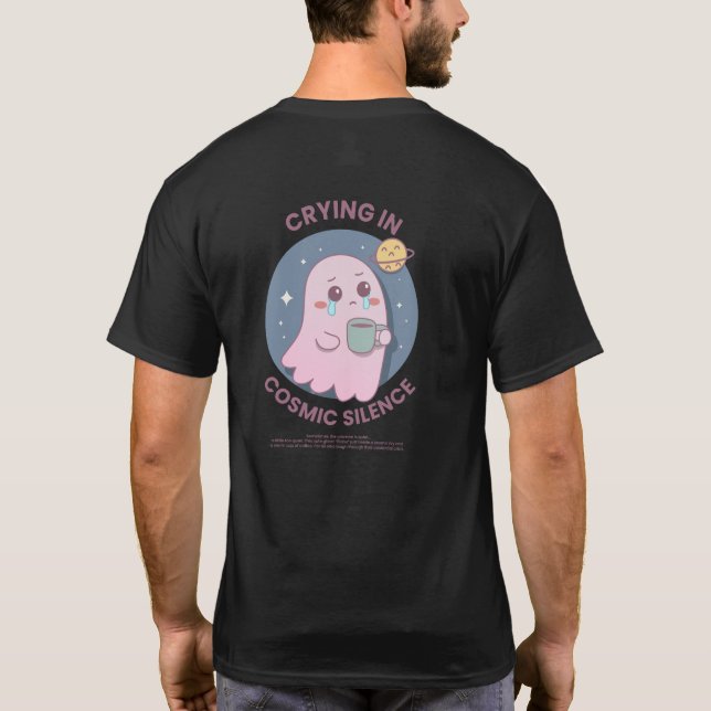 Camiseta Chorando no Silêncio Cósmico – Fantasma Existencia (Verso)