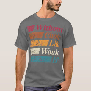 Camiseta Chorister Choir Cantando Professor de Coro Sem Cho