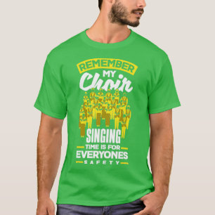 Camiseta Chorister Choir Singing Choir Teacher My Choir Sin