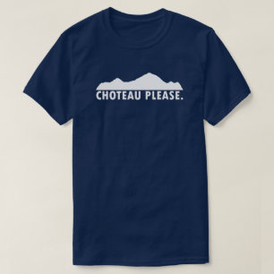 Camiseta Choteau Montana, por favor