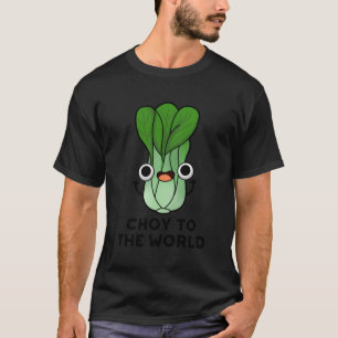 Camiseta Choy To World Engraçado Vegetable Pun