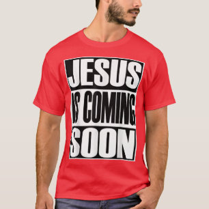 Camiseta Christerest Jesus Is Coming Again Christian Gift